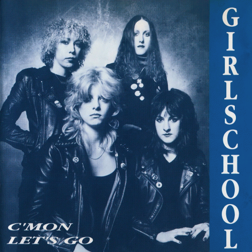 Girlschool : C'Mon Let's Go (Compilation)